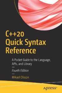 C++20 Quick Syntax Reference : A Pocket Guide to the Language, APIs, and Library （4TH）
