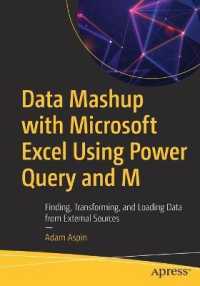Data Mashup with Microsoft Excel Using Power Query and M : Finding, Transforming, and Loading Data from External Sources （1st）