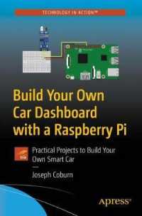 Build Your Own Car Dashboard with a Raspberry Pi : Practical Projects to Build Your Own Smart Car （1st）