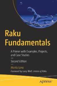 Raku Fundamentals : A Primer with Examples, Projects, and Case Studies （2ND）