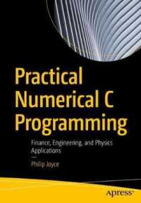 Practical Numerical C Programming : Finance, Engineering, and Physics Applications （1st）