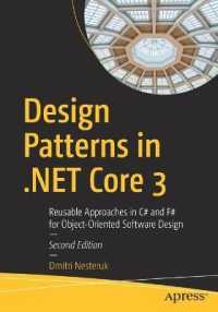 Design Patterns in .net Core 3 : Reusable Approaches in C# and F# for Object-oriented Software Design -- Paperback / softback （2nd ed.）