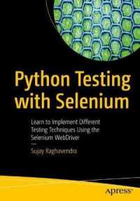 Python Testing with Selenium : Learn to Implement Different Testing Techniques Using the Selenium WebDriver （1st）