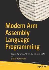Modern Arm Assembly Language Programming : Covers Armv8-A 32-bit, 64-bit, and SIMD （1st）