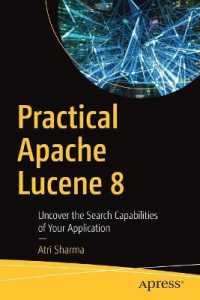 Practical Apache Lucene 8 : Uncover the Search Capabilities of Your Application （1st）