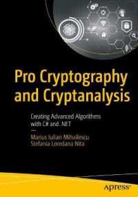Pro Cryptography and Cryptanalysis : Creating Advanced Algorithms with C# and .NET （1st）