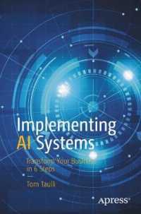 Implementing AI Systems : Transform Your Business in 6 Steps （1st）