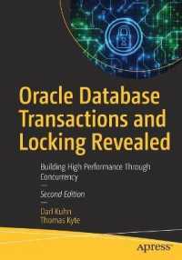 Oracle Database Transactions and Locking Revealed : Building High Performance through Concurrency （2ND）