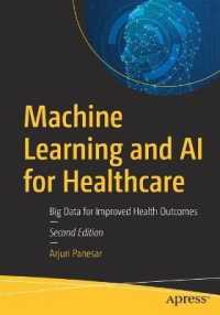 医療のための機械学習とＡＩ（第２版）<br>Machine Learning and AI for Healthcare : Big Data for Improved Health Outcomes （2ND）