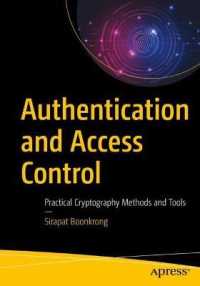 Authentication and Access Control : Practical Cryptography Methods and Tools （1st）