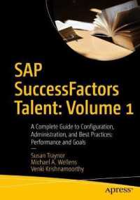 SAP SuccessFactors Talent: Volume 1 : A Complete Guide to Configuration, Administration, and Best Practices: Performance and Goals （1st）