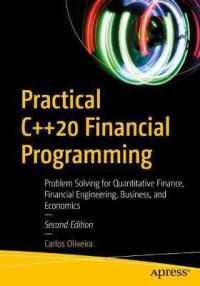 Practical C++20 Financial Programming : Problem Solving for Quantitative Finance, Financial Engineering, Business, and Economics （2ND）