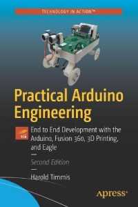 Practical Arduino Engineering : End to End Development with the Arduino, Fusion 360, 3D Printing, and Eagle （2ND）