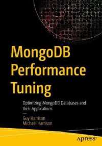 MongoDB Performance Tuning : Optimizing MongoDB Databases and their Applications （1st）