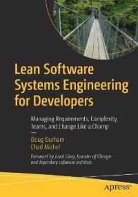 Lean Software Systems Engineering for Developers : Managing Requirements, Complexity, Teams, and Change Like a Champ （1st）