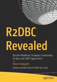 R2DBC Revealed : Reactive Relational Database Connectivity for Java and JVM Programmers （1st）