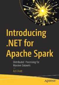 Introducing .NET for Apache Spark : Distributed Processing for Massive Datasets （1st）