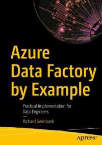Azure Data Factory by Example : Practical Implementation for Data Engineers （1st）