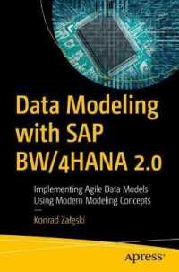 Data Modeling with SAP BW/4HANA 2.0 : Implementing Agile Data Models Using Modern Modeling Concepts （1st）