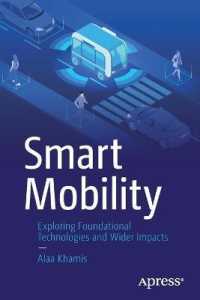Smart Mobility : Exploring Foundational Technologies and Wider Impacts （1st）