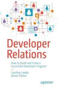 Developer Relations : How to Build and Grow a Successful Developer Program （1st）