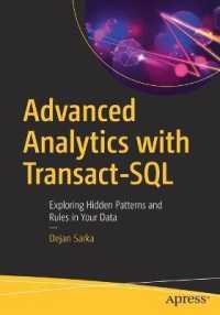 Advanced Analytics with Transact-SQL : Exploring Hidden Patterns and Rules in Your Data （1st）