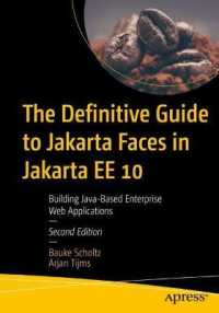 The Definitive Guide to Jakarta Faces in Jakarta EE 10 : Building Java-Based Enterprise Web Applications （2ND）