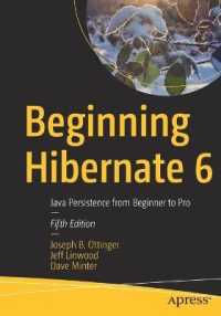 Beginning Hibernate 6 : Java Persistence from Beginner to Pro （5TH）