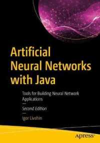 Artificial Neural Networks with Java : Tools for Building Neural Network Applications （2ND）