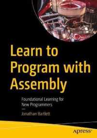 Learn to Program with Assembly : Foundational Learning for New Programmers （1st）