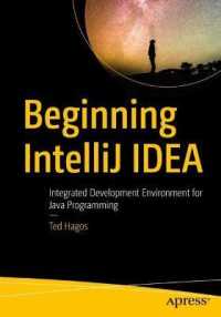 Beginning IntelliJ IDEA : Integrated Development Environment for Java Programming （1st）