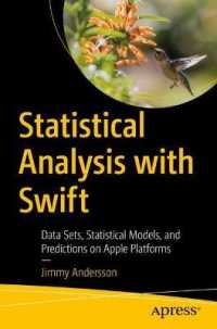 Statistical Analysis with Swift : Data Sets, Statistical Models, and Predictions on Apple Platforms （1st）