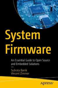 System Firmware : An Essential Guide to Open Source and Embedded Solutions （1st）
