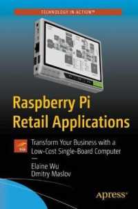 Raspberry Pi Retail Applications : Transform Your Business with a Low-Cost Single-Board Computer （1st）
