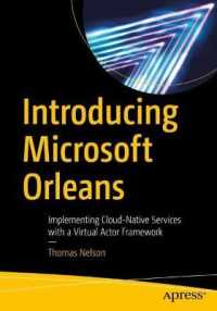Introducing Microsoft Orleans : Implementing Cloud-Native Services with a Virtual Actor Framework （1st）