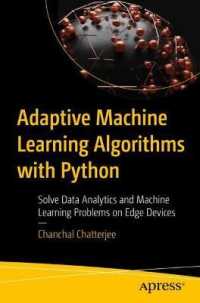 Adaptive Machine Learning Algorithms with Python : Solve Data Analytics and Machine Learning Problems on Edge Devices （1st）