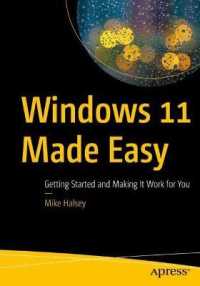 Windows 11 Made Easy : Getting Started and Making It Work for You （1st）