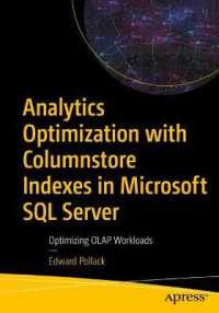 Analytics Optimization with Columnstore Indexes in Microsoft SQL Server : Optimizing OLAP Workloads （1st）