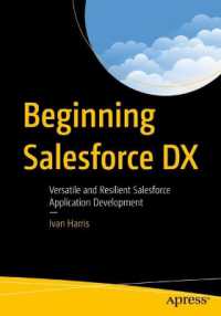 Beginning Salesforce DX : Versatile and Resilient Salesforce Application Development （1st）