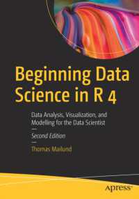 Beginning Data Science in R 4 : Data Analysis, Visualization, and Modelling for the Data Scientist （2ND）