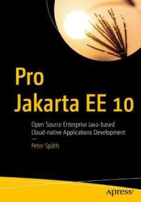 Pro Jakarta EE 10 : Open Source Enterprise Java-based Cloud-native Applications Development （1st）