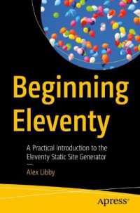 Beginning Eleventy : A Practical Introduction to the Eleventy Static Site Generator （1st）