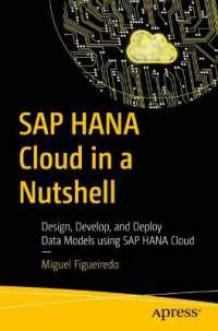 SAP HANA Cloud in a Nutshell : Design, Develop, and Deploy Data Models using SAP HANA Cloud