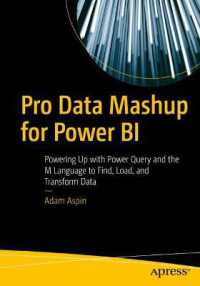 Pro Data Mashup for Power BI : Powering Up with Power Query and the M Language to Find, Load, and Transform Data （1st）
