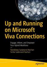 Up and Running on Microsoft Viva Connections : Engage, Inform, and Empower Your Hybrid Workforce （1st）