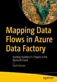 Mapping Data Flows in Azure Data Factory : Building Scalable ETL Projects in the Microsoft Cloud （1st）