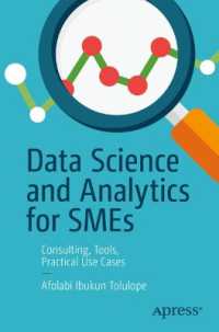 Data Science and Analytics for SMEs : Consulting, Tools , Practical Use Cases （1st）
