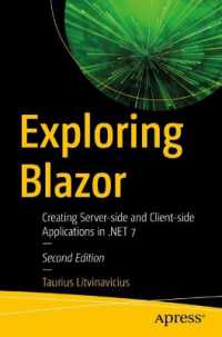 Exploring Blazor : Creating Server-side and Client-side Applications in .net 7 -- Paperback / softback （Second Edi）