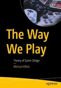 The Way We Play : Theory of Game Design （1st）
