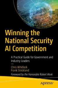 Winning the National Security AI Competition : A Practical Guide for Government and Industry Leaders （1st）